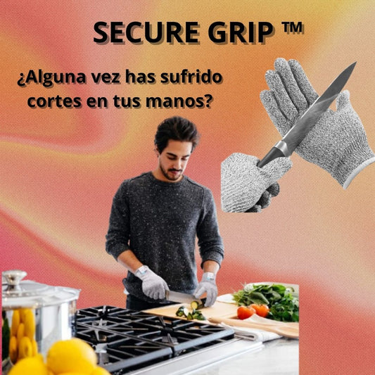 Secure Grip ™ - Protege tus manos